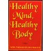 			Healthy Mind, Healthy Body