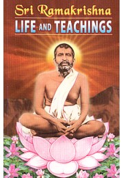 			Sri Ramakrishna: Life and Teachings