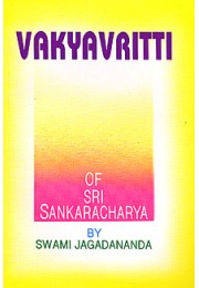 			Vakya Vritti: of Sri Shankaracharya