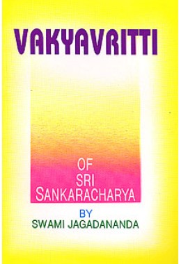 			Vakya Vritti: of Sri Shankaracharya