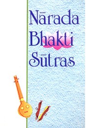 			Narada Bhakti Sutras