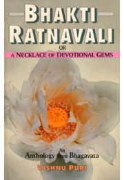 			Bhakti Ratnavali: An Anthology from the Bhagavata