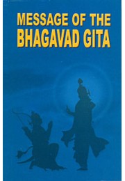 			Message of the Bhagavad Gita