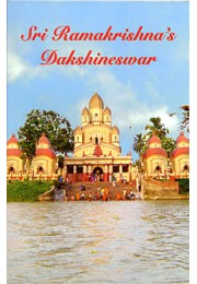 			Sri Ramakrishna’s Dakshineswar