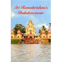 			Sri Ramakrishna’s Dakshineswar