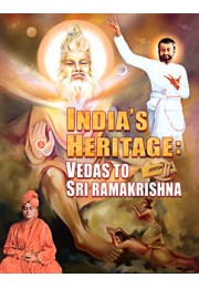 			India’s Heritage: Vedas to Sri Ramakrishna