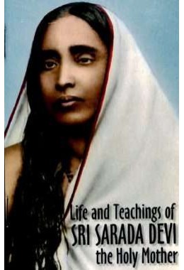 Life and Teachings of Sri Sarada Devi