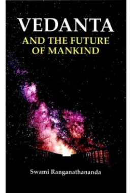 Vedanta and the Future of Mankind