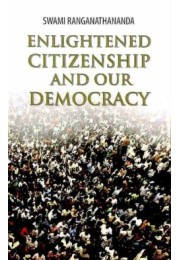 Enlightened Citizenship and Our Democracy