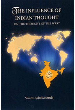 The Influence of Indian Thought on the Thought of the West