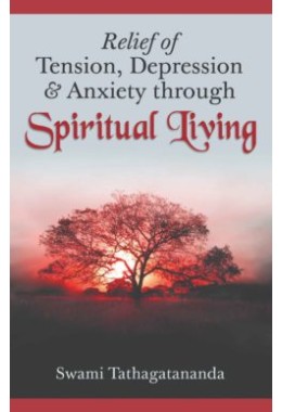 Relief of Tension Depression amp038 Anxiety through Spiritual Living