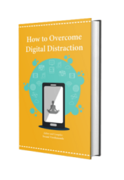 How to Overcome Digital Distraction