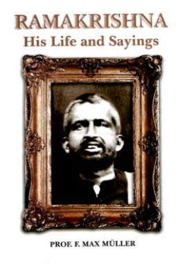 Ramakrishna His Life and Sayings