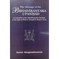 The Message of the Brihadaranyaka Upanishad