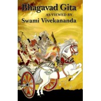 Bhagavad Gita as Viewed by Swami Vivekananda