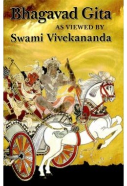 Bhagavad Gita as Viewed by Swami Vivekananda