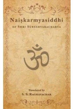 Naishkarmyasiddhi of Shri Sureshvaracharya