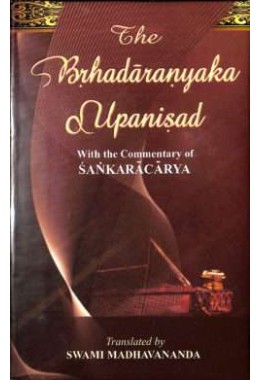 Brihadaranyaka Upanishad with the Commentary of Shankaracharya