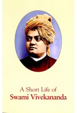 A Short Life of Swami Vivekananda