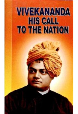 Vivekananda His Call to the Nation