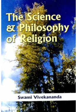 The Science and Philosophy of Religion