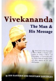 Vivekananda Man and His Message