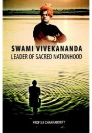 Swami Vivekananda Leader of Sacred Nationhood