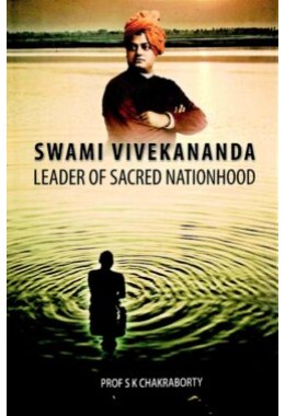 Swami Vivekananda Leader of Sacred Nationhood