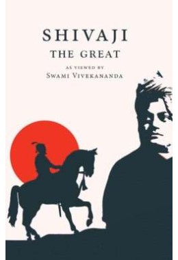 Shivaji The Great  As Viewed By Swami Vivekananda