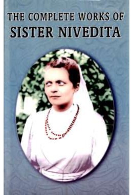 The Complete Works of Sister Nivedita (Vol5)