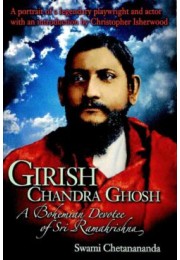 Girishchandra Ghosh A Bohemian Devotee of Sri Ramakrishna