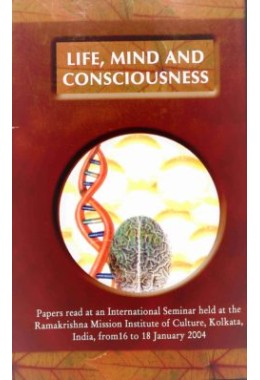 Life Mind and Consciousness