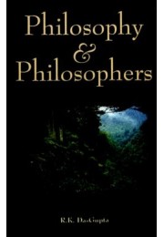 Philosophy and Philosophers Papers and Speeches of R K Dasgupta