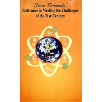Swami Vivekanandaamp8217s Relevance in Meeting the Challenges of 21st Century