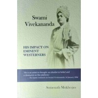 Swami Vivekananda His Impact On Eminent Westerners