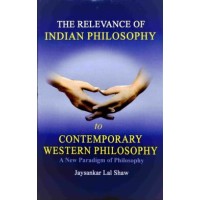 The Relevance of Indian Philosophy to Contemporary Western Philosophy