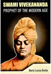 Swami Vivekananda Prophet of the Modern Age