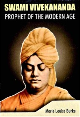 Swami Vivekananda Prophet of the Modern Age