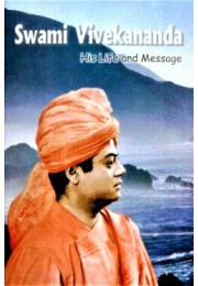 Swami Vivekananda  His Life and Message