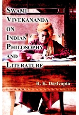 Swami Vivekananda on Indian Philosophy and Literature