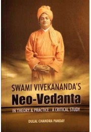 Swami Viekanandaamp8217s NeoVedanta In Theory amp038 Practice  A Critical Study