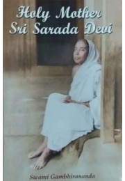 Holy Mother Sri Sarada Devi by Sw Gambhirananda