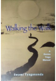 Walking the walk 8211 A Karma Yoga Manual