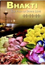 Bhakti The Path of Divine Love