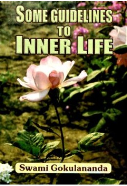 Some Guidelines to Inner Life