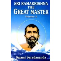 Sri Ramakrishna The Great Master (Vol2 of 2)