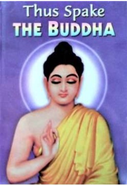 Thus Spake The Buddha