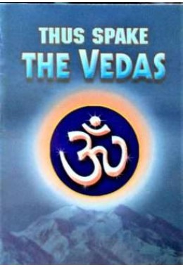 Thus Spake The Vedas