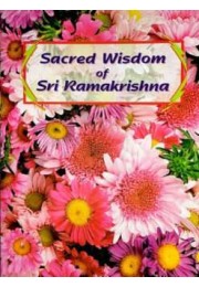 Sacred Wisdom of Sri Ramakrishna