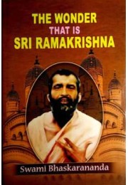 The Wonder That Is Sri Ramakrishna